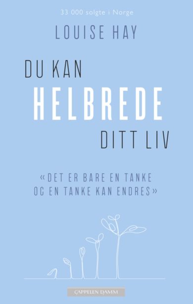 Du kan helbrede ditt liv