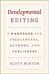 Developmental Editing - A Handbook for Freelancers, Authors, and Publishers