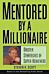 Mentored by a Millionaire
