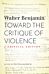 Toward the Critique of Violence
