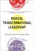 Radical Transformational Leadership