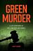 Green Murder