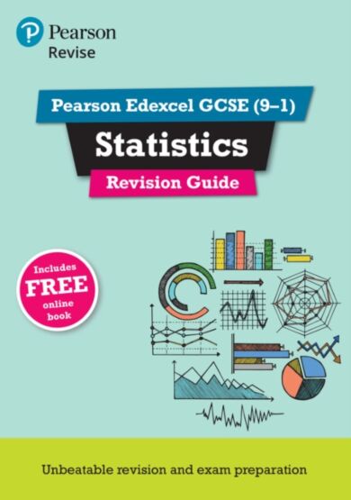 Pearson REVISE Edexcel GCSE (9-1) Statistics Revision Guide: For 2024 and 2025 assessments and exams