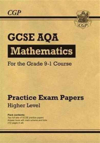 GCSE Maths AQA Practice Papers: Higher