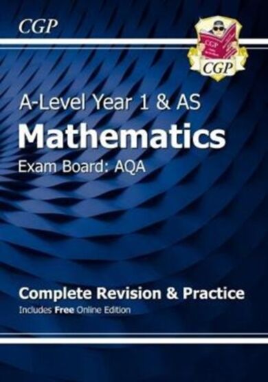 AS-Level Maths AQA Complete Revision & Practice (with Online Edition): ideal for the 2023 and 2024 e