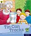 Oxford Reading Tree Explore with Biff, Chip and Kipper: Oxford Level 1: Tin Can Tracks