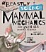 Beastly Science: Mammal Mechanics