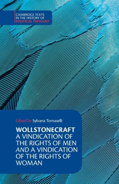 Wollstonecraft: A Vindication of the Rights of Men and a Vindication of the Rights of Woman and Hint