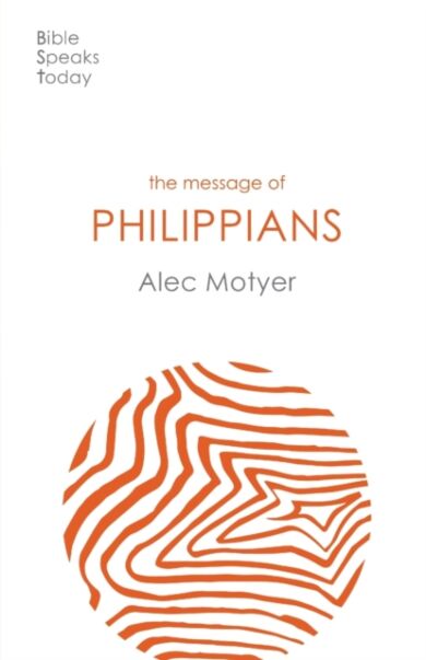 The Message of Philippians