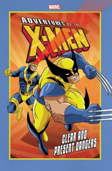 Adventures Of The X-men: Clear And Present Dangers