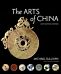 The Arts of China, Sixth Edition, Revised and Expanded