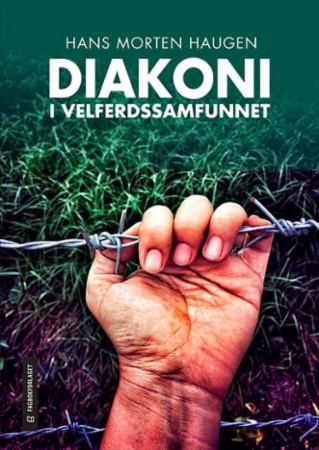 Diakoni i velferdssamfunnet