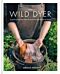 The Wild Dyer: A guide to natural dyes & the art of patchwork & stitch