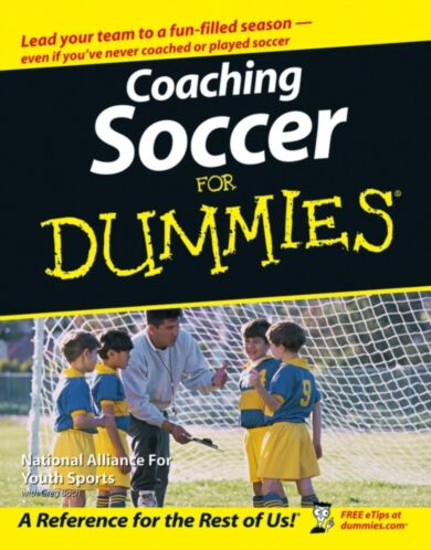 Coaching Soccer For Dummies