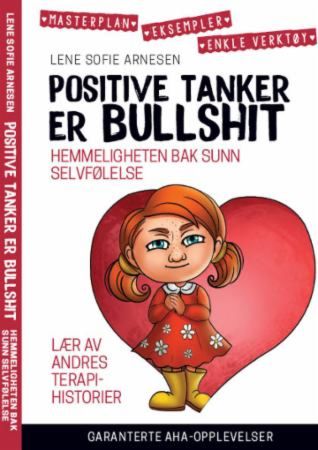 Positive tanker er bullshit