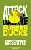 Attack Of The Unsinkable Rubber Ducks
