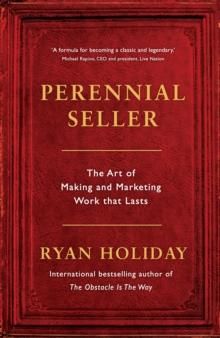 Perennial Seller: The Art of Making and Marketing