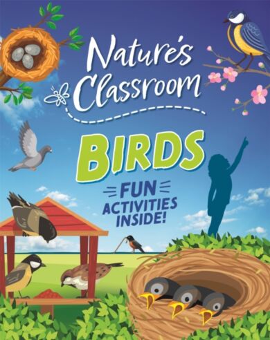 Nature's Classroom: Nature's Classroom: Birds