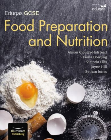 Eduqas GCSE Food Preparation & Nutrition: Student Book