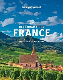 Lonely Planet Best Road Trips France