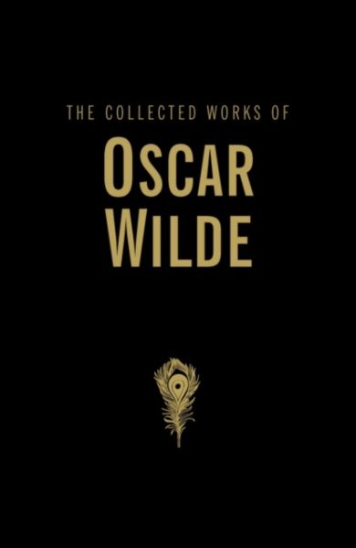 The Collected Works of Oscar Wilde