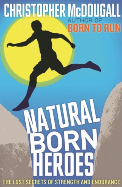 Natural born heroes