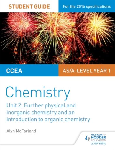 CCEA AS Unit 2 Chemistry Student Guide: Further Physical and Inorganic Chemistry and an Introduction