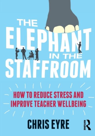 The Elephant in the Staffroom