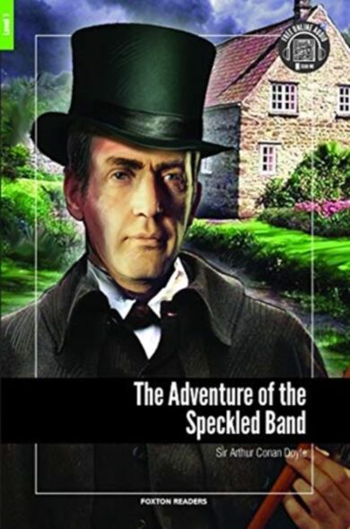 The Adventure of the Speckled Band - Foxton Reader Level-1 (400 Headwords A1/A2) with free online AU