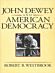 John Dewey and American Democracy