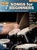 Songs for Beginners