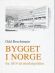 Bygget i Norge