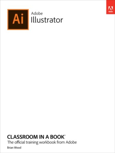 Adobe Illustrator Classroom in a Book (2022 release)