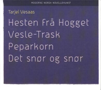 Hesten frå hogget ; Vesle-Trask ; Peparkorn ; Det snør og snør