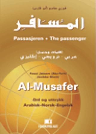 Al-Musafer = Passasjeren : ord og uttrykk : arabisk-norsk-engelsk = The passenger