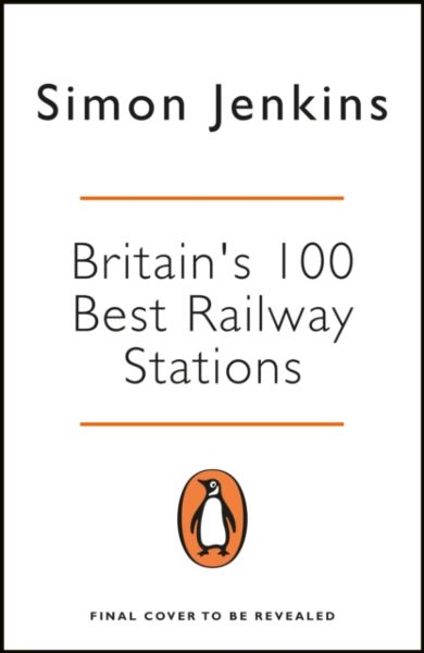 Britain's 100 Best Railway Stations