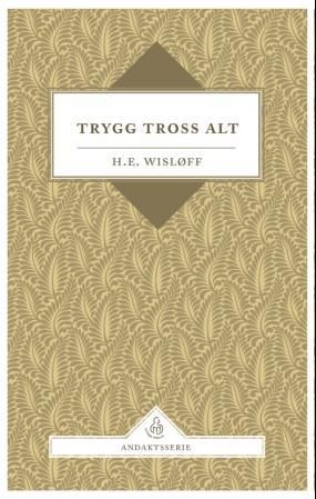 Trygg tross alt