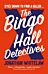 The Bingo Hall Detectives