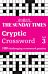 The Sunday Times Cryptic Crossword Book 3