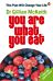 You Are What You Eat