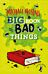 Michael Rosen's Big Book of Bad Things