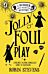 Jolly Foul Play
