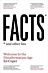 Facts and Other Lies