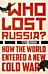 Who lost Russia?