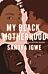 My Black Motherhood