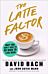 The Latte Factor