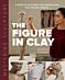 Mastering Sculpture: The Figure in Clay