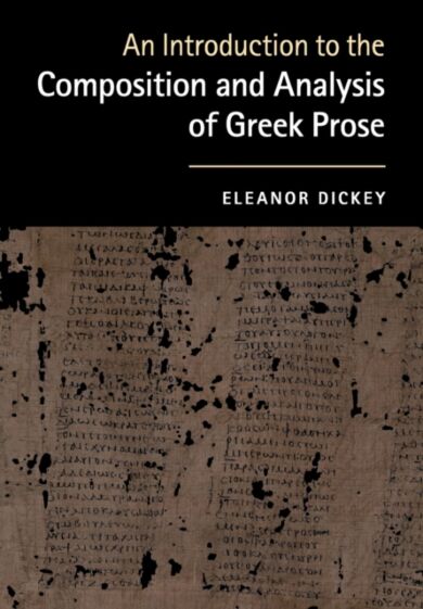 An Introduction to the Composition and Analysis of Greek Prose