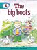 Literacy Edition Storyworlds Stage 6, Our World, The Big Boots