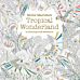 Millie Marotta's Tropical Wonderland